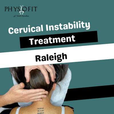 Cervical Instability Treatment Raleigh