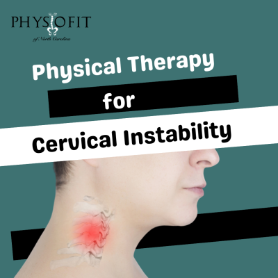 Physical Therapy for Cervical Instability